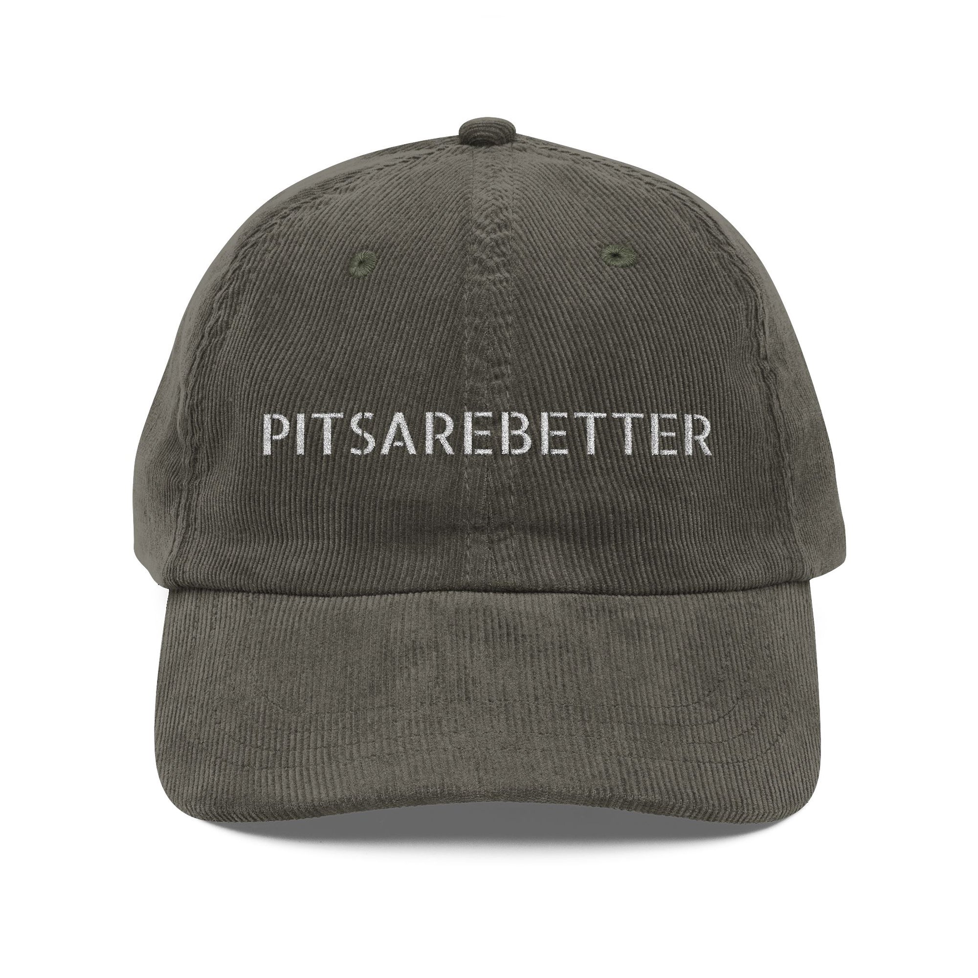 Pitsarebetter™ Vintage Corduroy Cap (Embroidery)
