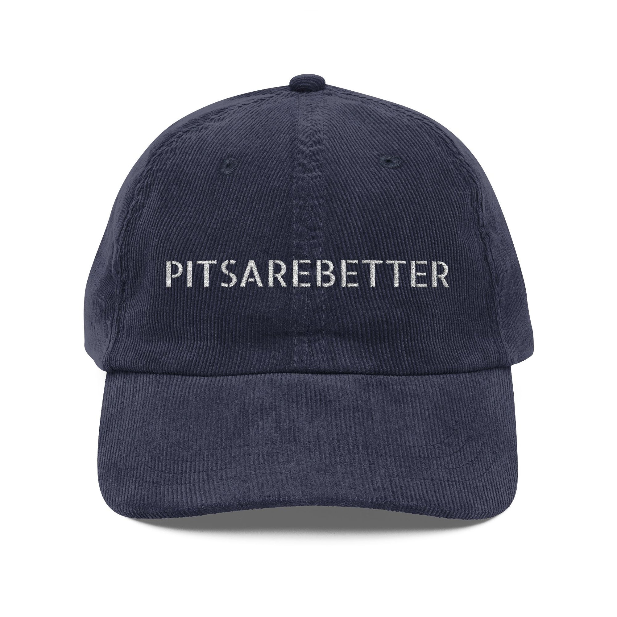 Pitsarebetter™ Vintage Corduroy Cap (Embroidery)
